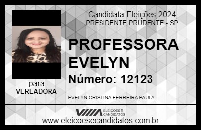 Candidato PROFESSORA  EVELYN 2024 - PRESIDENTE PRUDENTE - Eleições