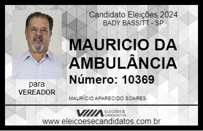 Candidato MAURICIO DA AMBULÂNCIA 2024 - BADY BASSITT - Eleições