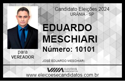 Candidato EDUARDO MESCHIARI 2024 - URÂNIA - Eleições