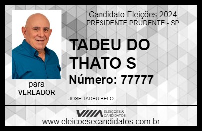 Candidato TADEU DO THATO S 2024 - PRESIDENTE PRUDENTE - Eleições