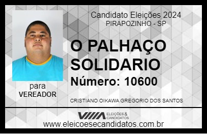 Candidato O PALHAÇO SOLIDARIO 2024 - PIRAPOZINHO - Eleições