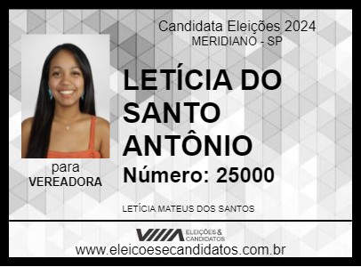 Candidato LETÍCIA DO SANTO ANTÔNIO  2024 - MERIDIANO - Eleições