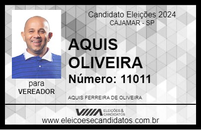 Candidato AQUIS OLIVEIRA 2024 - CAJAMAR - Eleições