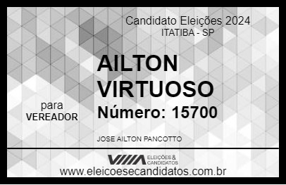 Candidato AILTON VIRTUOSO 2024 - ITATIBA - Eleições