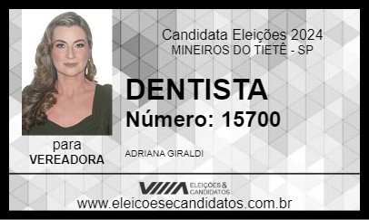 Candidato ADRIANA GIRALDI DENTISTA 2024 - MINEIROS DO TIETÊ - Eleições