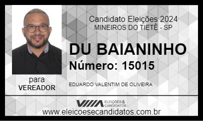 Candidato DU BAIANINHO 2024 - MINEIROS DO TIETÊ - Eleições