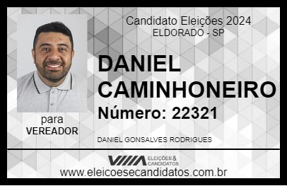 Candidato DANIEL CAMINHONEIRO 2024 - ELDORADO - Eleições