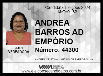 Candidato ANDREA BARROS AD EMPÓRIO 2024 - MATÃO - Eleições