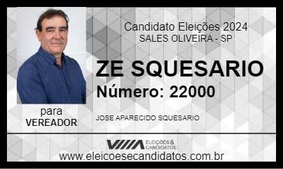 Candidato ZE SQUESARIO 2024 - SALES OLIVEIRA - Eleições