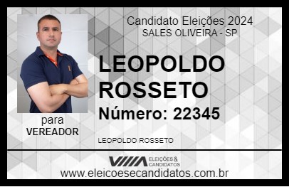 Candidato LEOPOLDO ROSSETO 2024 - SALES OLIVEIRA - Eleições