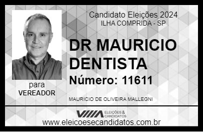 Candidato DR MAURICIO DENTISTA 2024 - ILHA COMPRIDA - Eleições