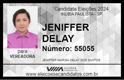 Candidato JENIFFER  DELAY 2024 - INÚBIA PAULISTA - Eleições