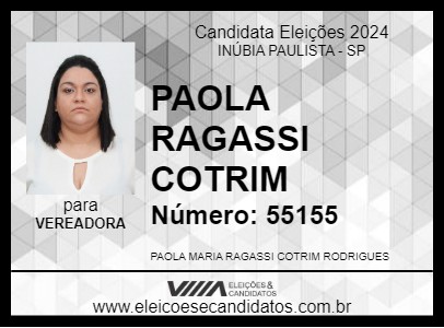 Candidato PAOLA RAGASSI COTRIM 2024 - INÚBIA PAULISTA - Eleições