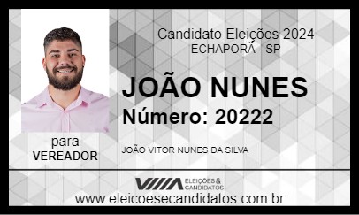 Candidato JOÃO NUNES 2024 - ECHAPORÃ - Eleições