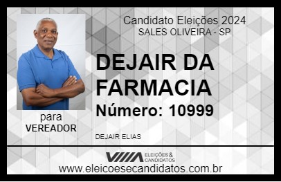 Candidato DEJAIR DA FARMACIA 2024 - SALES OLIVEIRA - Eleições