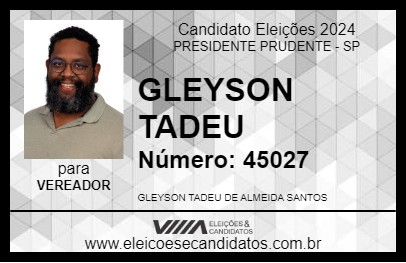 Candidato GLEYSON TADEU 2024 - PRESIDENTE PRUDENTE - Eleições