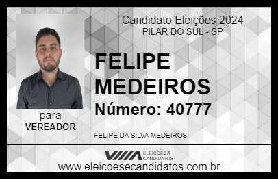 Candidato FELIPE MEDEIROS 2024 - PILAR DO SUL - Eleições