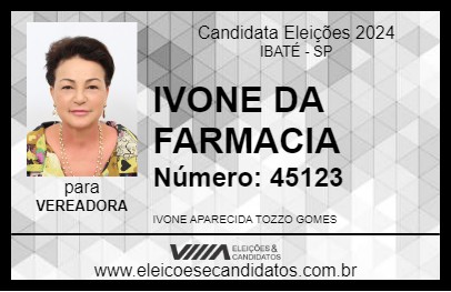 Candidato IVONE DA FARMACIA  2024 - IBATÉ - Eleições