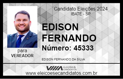 Candidato EDISON FERNANDO 2024 - IBATÉ - Eleições