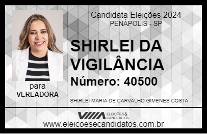 Candidato SHIRLEI DA VIGILÂNCIA 2024 - PENÁPOLIS - Eleições