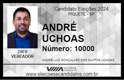 Candidato ANDRÉ UCHOAS 2024 - PIQUETE - Eleições