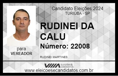 Candidato RUDINEI DA CALU 2024 - TURIÚBA - Eleições