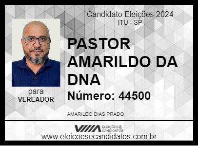 Candidato PASTOR AMARILDO DA DNA 2024 - ITU - Eleições