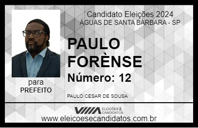 Candidato PAULO FORÈNSE 2024 - ÁGUAS DE SANTA BÁRBARA - Eleições