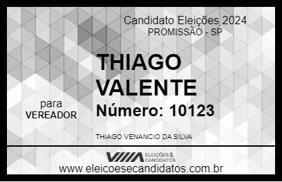 Candidato THIAGO VALENTE 2024 - PROMISSÃO - Eleições