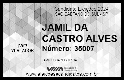 Candidato JAMIL DA CASTRO ALVES 2024 - SÃO CAETANO DO SUL - Eleições