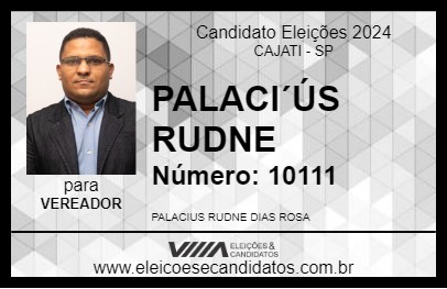 Candidato PALACIUS RUDNE 2024 - CAJATI - Eleições