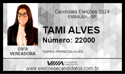 Candidato TAMI ALVES 2024 - EMBAÚBA - Eleições