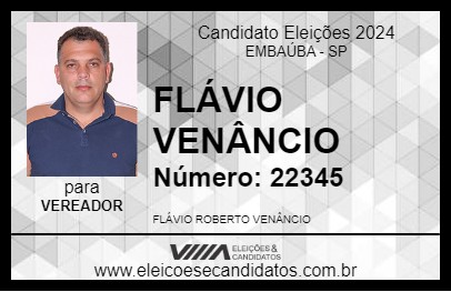 Candidato FLÁVIO VENÂNCIO 2024 - EMBAÚBA - Eleições