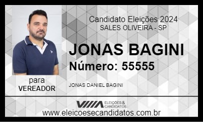 Candidato JONAS BAGINI 2024 - SALES OLIVEIRA - Eleições