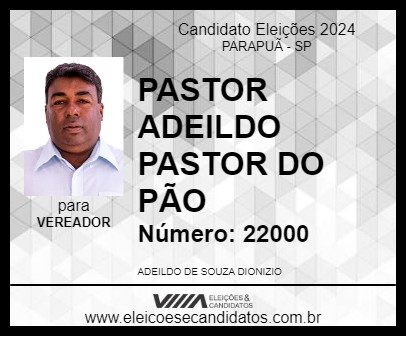 Candidato PASTOR ADEILDO PASTOR DO PÃO 2024 - PARAPUÃ - Eleições