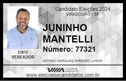 Candidato JUNINHO MANTELLI 2024 - VIRADOURO - Eleições