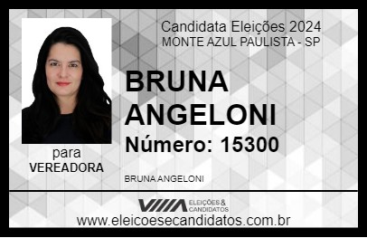 Candidato BRUNA ANGELONI 2024 - MONTE AZUL PAULISTA - Eleições