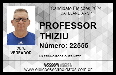 Candidato PROFESSOR THIZIU 2024 - CAFELÂNDIA - Eleições