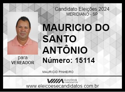 Candidato MAURICIO DO SANTO ANTÔNIO  2024 - MERIDIANO - Eleições