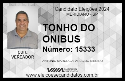 Candidato TONHO DO ONIBUS 2024 - MERIDIANO - Eleições