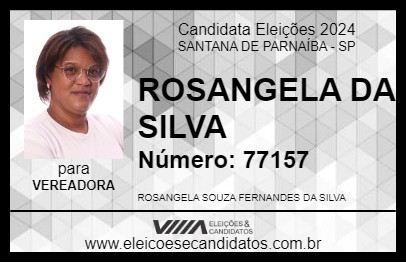 Candidato ROSANGELA DA SILVA 2024 - SANTANA DE PARNAÍBA - Eleições