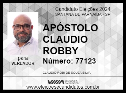 Candidato APÓSTOLO CLAUDIO ROBBY 2024 - SANTANA DE PARNAÍBA - Eleições