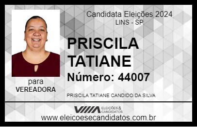 Candidato PRISCILA TATIANE 2024 - LINS - Eleições