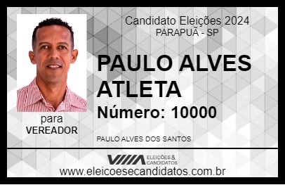 Candidato PAULO ALVES ATLETA 2024 - PARAPUÃ - Eleições