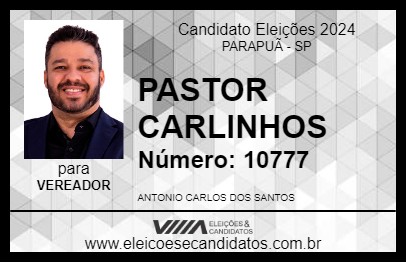 Candidato PASTOR CARLINHOS 2024 - PARAPUÃ - Eleições