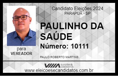 Candidato PAULINHO 2024 - PARAPUÃ - Eleições