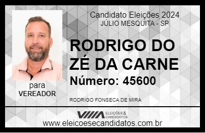 Candidato RODRIGO DO ZÉ DA CARNE 2024 - JÚLIO MESQUITA - Eleições