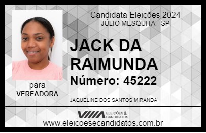 Candidato JACK DA RAIMUNDA 2024 - JÚLIO MESQUITA - Eleições