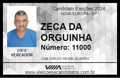 Candidato ZECA DA ORGUINHA 2024 - NOVA EUROPA - Eleições