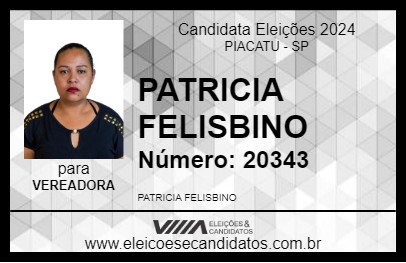 Candidato PATRICIA FELISBINO 2024 - PIACATU - Eleições